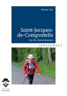 Saint-Jacques-de-Compostelle, Les dix cheminements