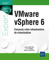 VMware vSphere 6 - concevez votre infrastructure de virtualisation