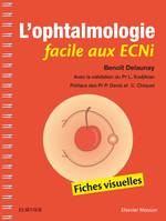 L'ophtalmologie facile aux ECNi / fiches visuelles, Fiches visuelles