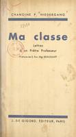 Ma classe, Lettres à un prêtre professeur