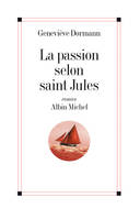 La Passion selon saint Jules, roman