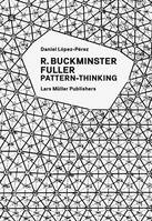 Buckminster Fuller Pattern-Thinking /anglais