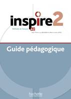 Inspire 2 : Guide pédagogique (A2), Méthode de FLE