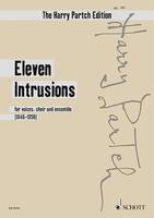 The Harry Partch edition, Eleven intrusions; for voices, choir and ensemble, 1946-1950