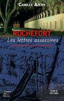 Rochefort, les lettres assassines, Roman