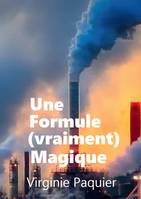 Une formule (vraiment) magique