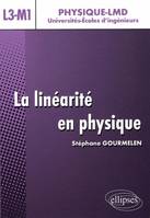 La linéarité en physique - Niveau L3-M1, cours avec exercices résolus et commentés