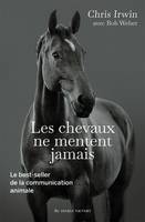 Les Chevaux ne mentent jamais, Le secret des chuchoteurs