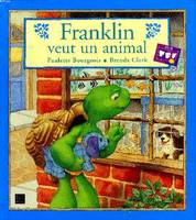Une histoire de Franklin, Franklin veut un animal