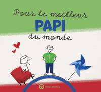 Pour le meilleur Papi du monde, Livre à remplir pour les enfants. Un cadeau personnel de l'enfant pour son grand-père