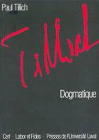 OEuvres / de Paul Tillich ., 5, Dogmatique, cours donné à Marbourg en 1925