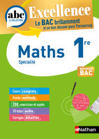 Maths 1re - ABC Excellence - Bac 2024 - Programme de première 2023-2024 - Enseignement de spécialité - Cours complets, Notions-clés et vidéos, Points méthode, Exercices et corrigés détaillés - EPUB