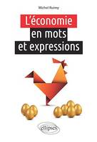 L'économie en mots et expressions