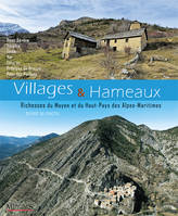 Villages & Hameaux, Merveilleux Moyen et Haut-Pays des Alpes-Maritimes