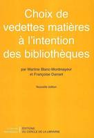 Choix de vedettes matières à l'intention des bibliothèques