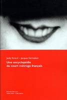 Une Encyclopedie du Court-Metrage Français