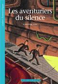 Les aventuriers du silence (nouvelle édition)