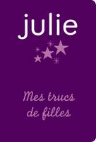 Julie, mes trucs de filles