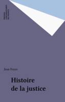 HISTOIRE DE LA JUSTICE