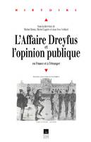 L'affaire Dreyfus et l'opinion publique en France et à l'étranger, [colloque, 1994, Rennes]