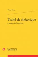 Traité de rhétorique à usage des historiens