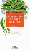 La première gorgée de bière et autres plaisirs minuscules