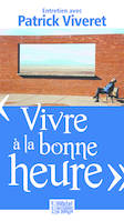 Vivre à la bonne heure