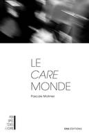 Le care monde, Trois essais de psychologie morale