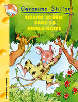 Geronimo Stilton, 9, Quatre souris dans la jungle noire n°9