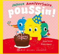 Joyeux anniversaire, Poussin !