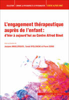 L'engagement thérapeutique auprès de l'enfant, D'hier à aujourd'hui au Centre Alfred Binet