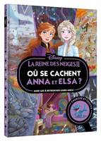 La reine des neiges II / où se cachent Anna et Elsa ? : aide-les à retrouver leurs amis !, Aide-les à retrouver leurs amis !