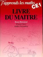 J'apprends les maths, CE1 - Livre du maître, livre du maître