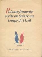 Poëmes français écrits en Suisse au temps de l'exil