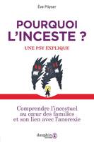 Pourquoi l'inceste ?, Une psy explique