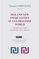 Old and new inequalities in a globalised world, Experiences from Europe and Latin America