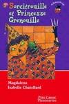 SORCITROUILLE ET PRINCESSE GRENOUILLE, - DES 3ANS OU 6ANS