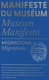 Manifeste du Muséum, Migrations