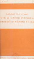 Comment sont évalués fonds de commerce et d'industrie, parts sociales et indemnités d'éviction, Pratique expertale, judiciaire et fiscale