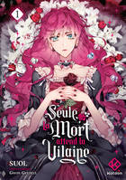 Seule la mort attend la Vilaine - Tome 1