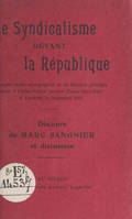 Le syndicalisme devant la République, Compte rendu sténographié de la réunion publique tenue à l'Eden-Palace (ancien Tivoli-Vaux-Hall), le vendredi 20 novembre 1908