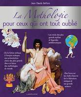 La mythologie pour ceux qui ont tout oublié