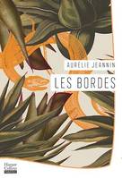 Les Bordes, Par Aurélie Jeannin, la nouvelle voix de la littérature française