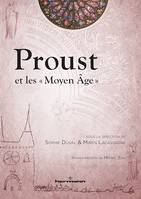 Proust et les « Moyen Âge »