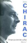 Mémoires / Jacques Chirac, 1, Mémoires Tome I : Chaque pas doit être un but