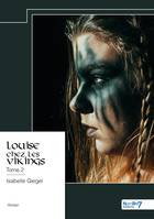 Louise chez les Vikings - Tome 2