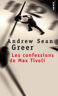 Points Les Confessions de Max Tivoli, roman