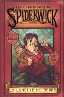 2, Les chroniques de Spiderwick - tome 2 La lunette de Pierre