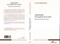 Heidegger et la question de la chose - Esquisse d'une lecture interne, Esquisse d'une lecture interne