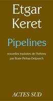 Pipelines, nouvelles